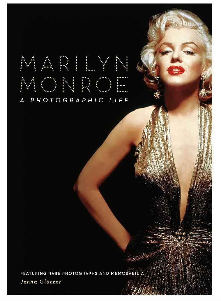 Marilyn Monroe: A Photographic Life - Featuring Rare Photographs and Memorabilia, Hard Back